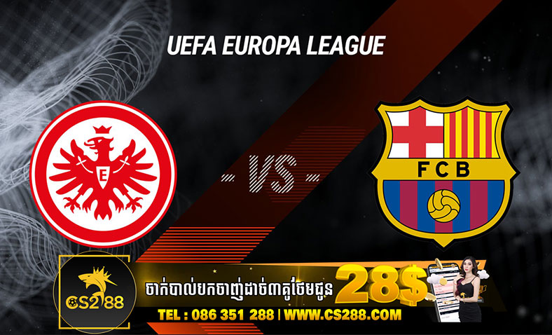 ព្យាករណ៍គូ Frankfurt vs Barcelona (EL)​