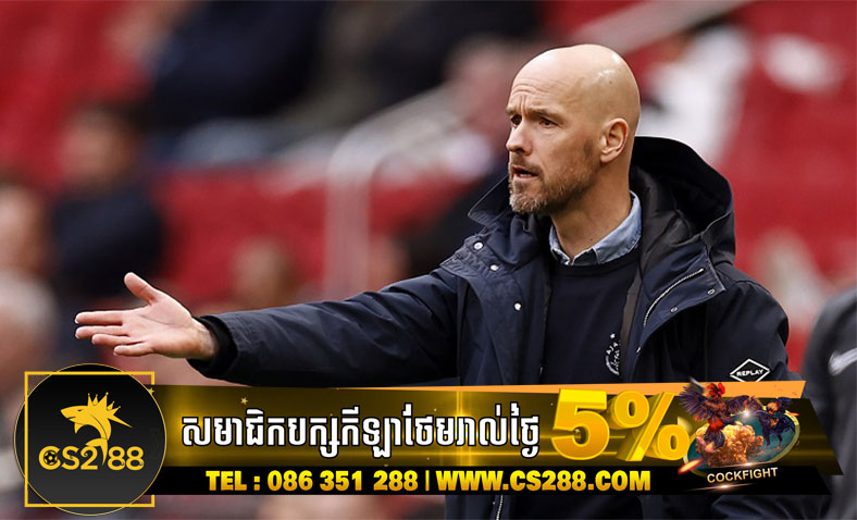 Man Utd នឹងប្រកាសលោក Ten Hag ពីការចូលកាន់តំណែងអ្នកចាត់ការ ក្នុងពេលឆាប់ៗ​